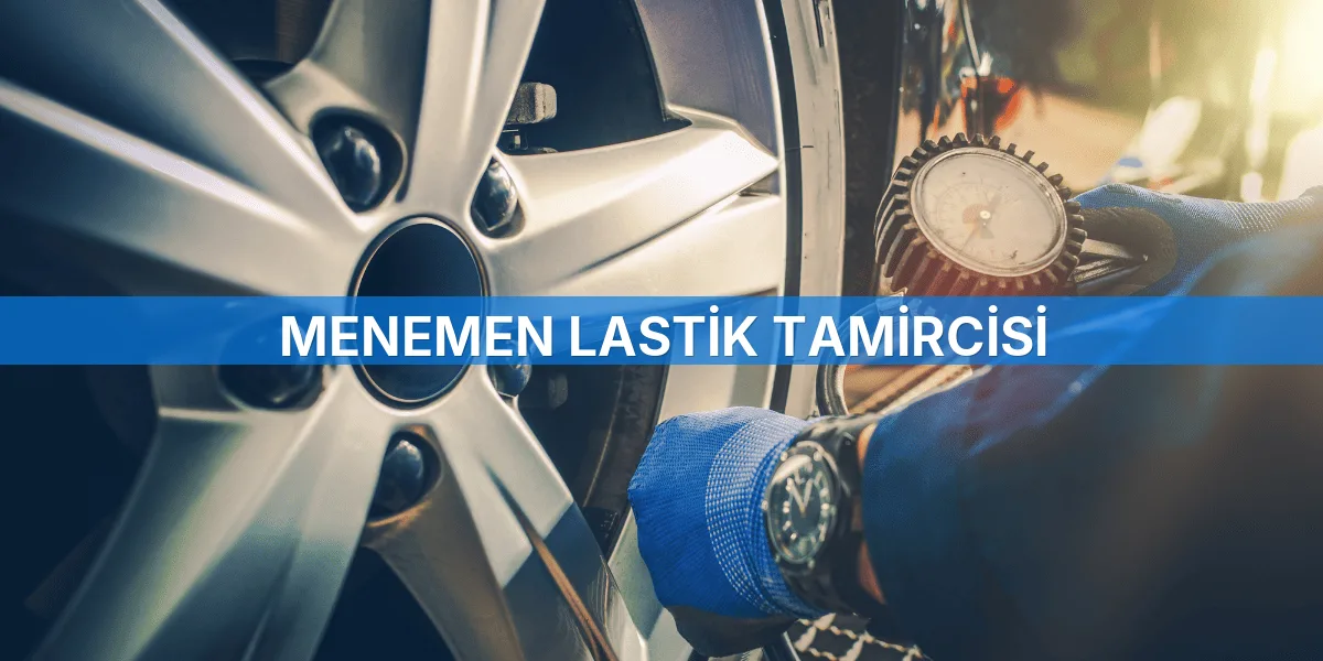 Menemen Lastik Tamircisi